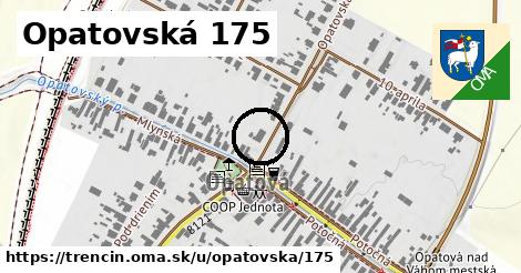 Opatovská 175, Trenčín