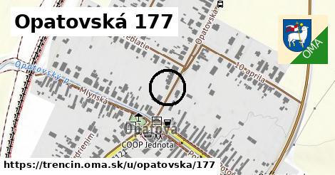 Opatovská 177, Trenčín
