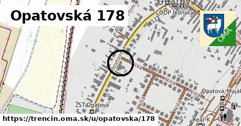 Opatovská 178, Trenčín