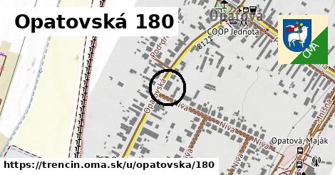 Opatovská 180, Trenčín