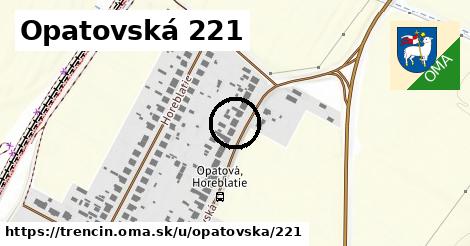 Opatovská 221, Trenčín