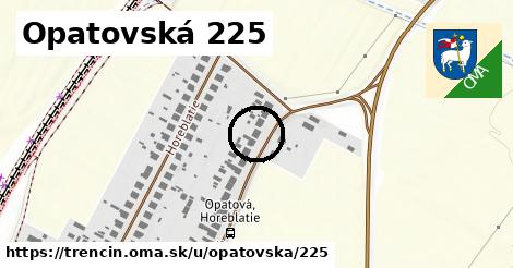 Opatovská 225, Trenčín