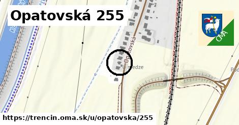 Opatovská 255, Trenčín