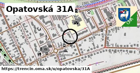 Opatovská 31A, Trenčín