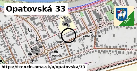 Opatovská 33, Trenčín