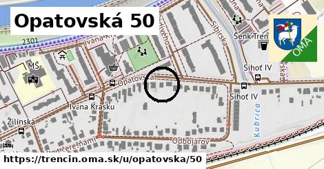 Opatovská 50, Trenčín