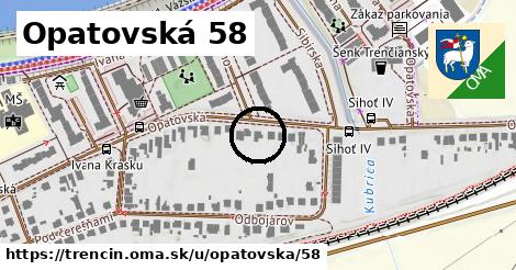 Opatovská 58, Trenčín