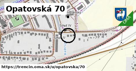 Opatovská 70, Trenčín