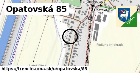 Opatovská 85, Trenčín