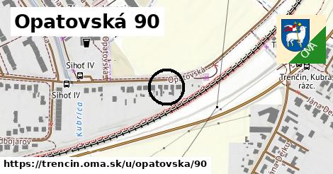 Opatovská 90, Trenčín