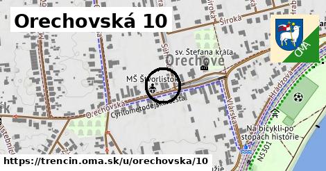 Orechovská 10, Trenčín