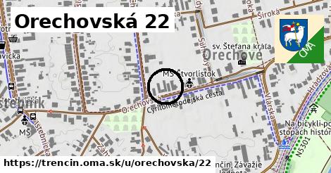 Orechovská 22, Trenčín