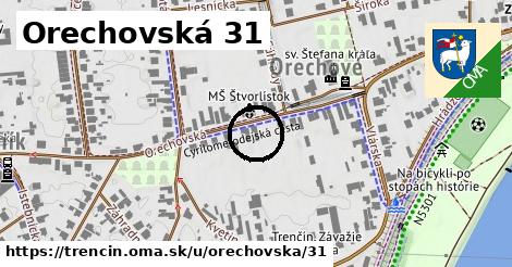 Orechovská 31, Trenčín