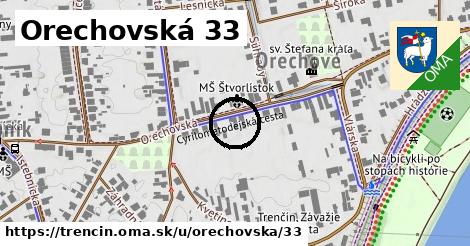 Orechovská 33, Trenčín