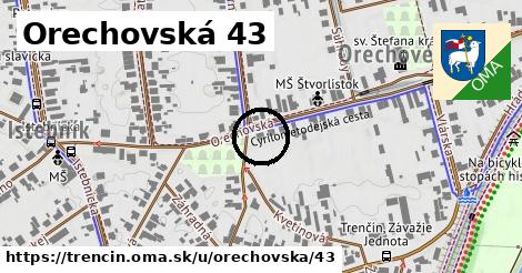 Orechovská 43, Trenčín