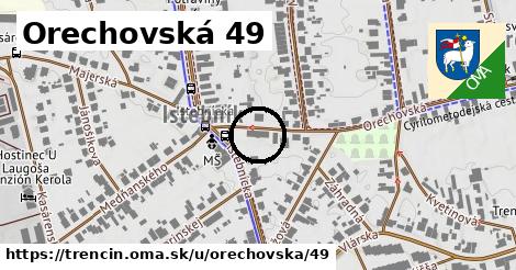 Orechovská 49, Trenčín