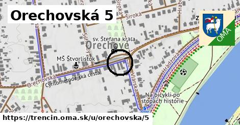 Orechovská 5, Trenčín