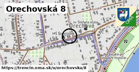 Orechovská 8, Trenčín