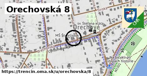 Orechovská 8, Trenčín