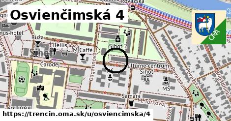 Osvienčimská 4, Trenčín