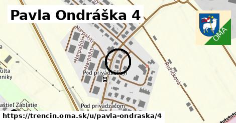 Pavla Ondráška 4, Trenčín