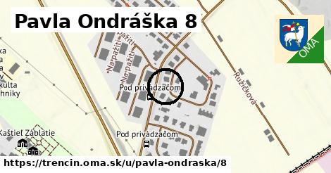 Pavla Ondráška 8, Trenčín