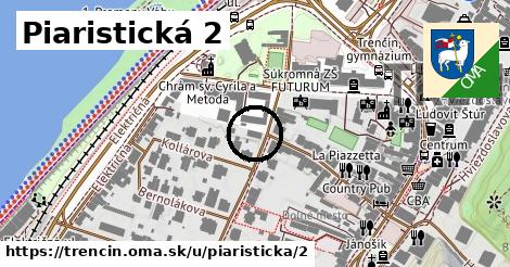 Piaristická 2, Trenčín