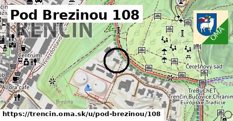 Pod Brezinou 108, Trenčín