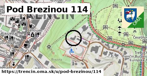 Pod Brezinou 114, Trenčín