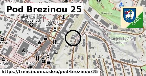 Pod Brezinou 25, Trenčín