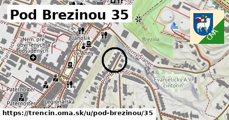 Pod Brezinou 35, Trenčín