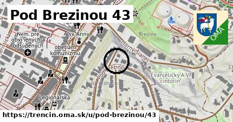 Pod Brezinou 43, Trenčín