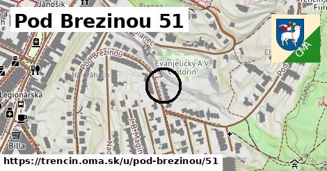 Pod Brezinou 51, Trenčín