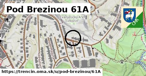 Pod Brezinou 61A, Trenčín