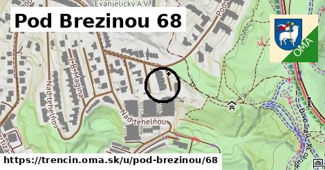 Pod Brezinou 68, Trenčín