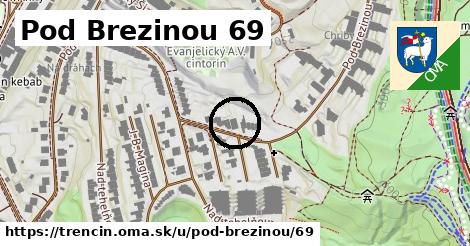 Pod Brezinou 69, Trenčín