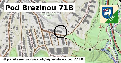 Pod Brezinou 71B, Trenčín