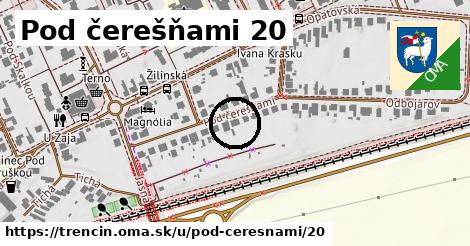 Pod čerešňami 20, Trenčín