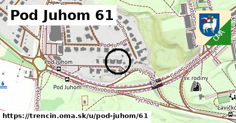 Pod Juhom 61, Trenčín