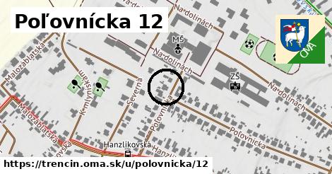 Poľovnícka 12, Trenčín