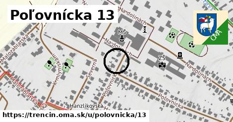 Poľovnícka 13, Trenčín