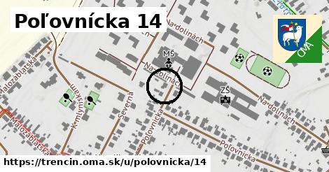 Poľovnícka 14, Trenčín