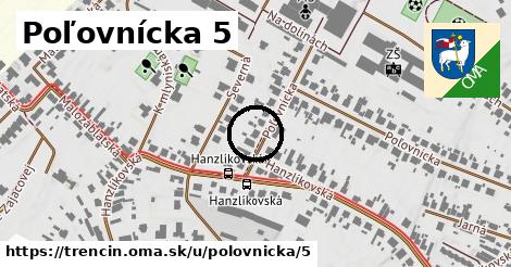 Poľovnícka 5, Trenčín