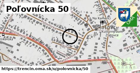 Poľovnícka 50, Trenčín