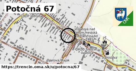 Potočná 67, Trenčín