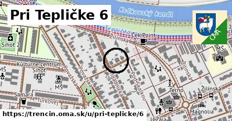 Pri Tepličke 6, Trenčín