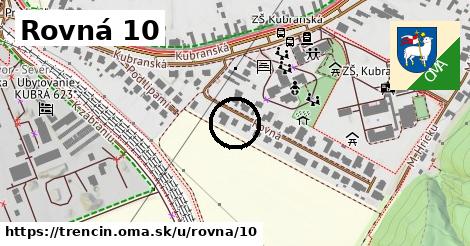 Rovná 10, Trenčín