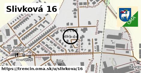 Slivková 16, Trenčín