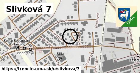 Slivková 7, Trenčín