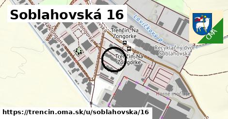 Soblahovská 16, Trenčín